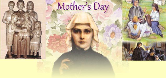 “I AM A MOTHER” Elizabeth Seton