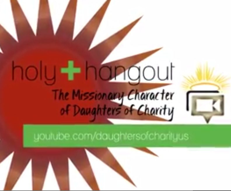 Holy Hangout – Daughters of Charity missionaries