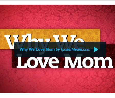 Why We Love Mom