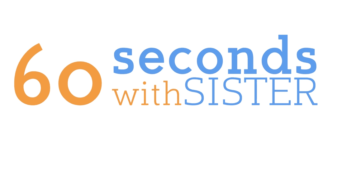 60 seconds with Sister Kathleen Shannon