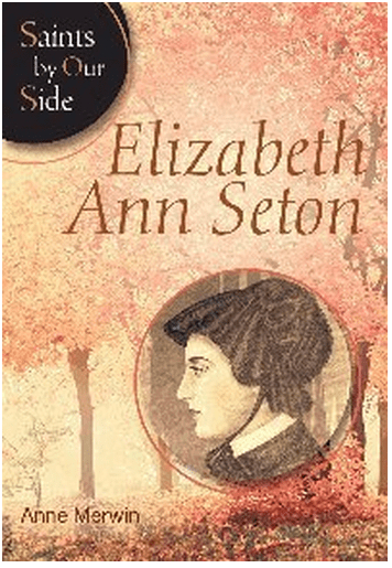 Anne Merwin – walking in the shoes of Elizabeth Seton
