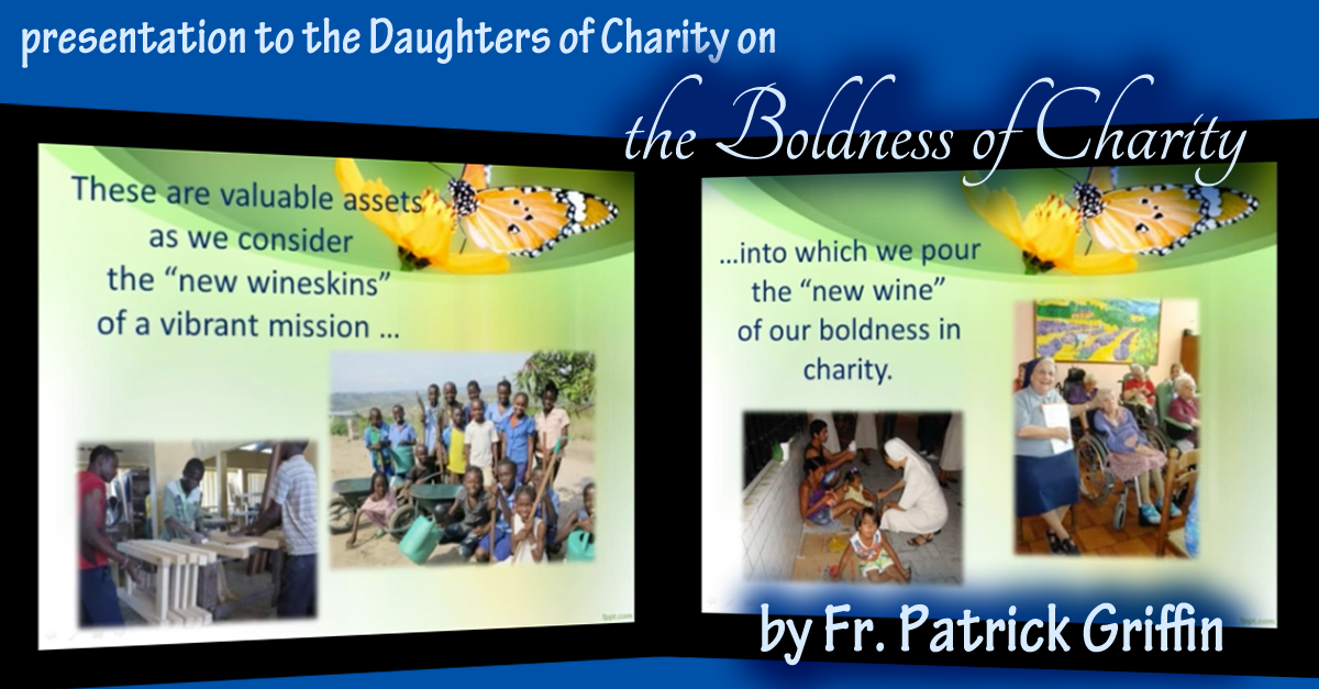Patrick Griffin on “The Boldness of Charity “