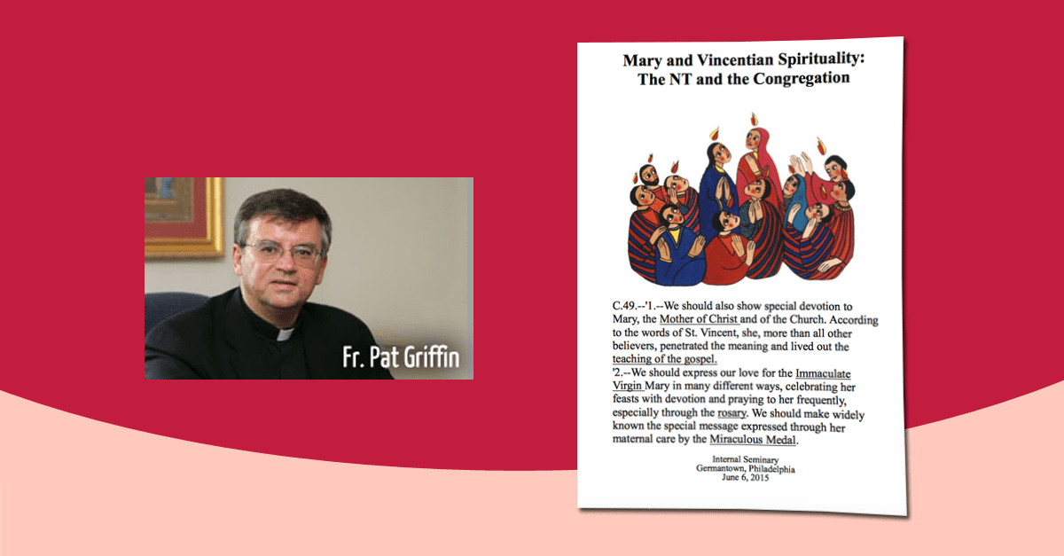 Mary in Vincentian Spirituality – Patrick Griffin, CM