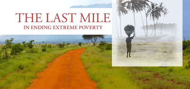 The Last Mile on the Road to End Poverty