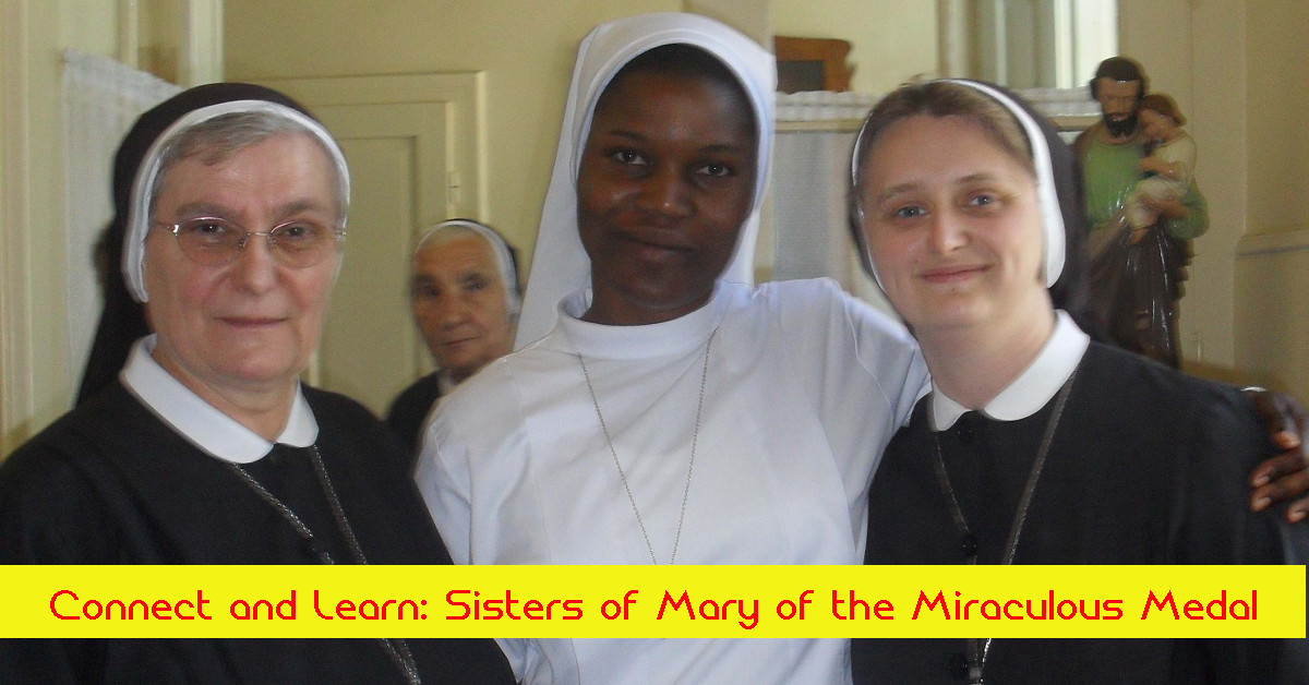 Connect and Learn: Sisters of Mary of the Miraculous Medal