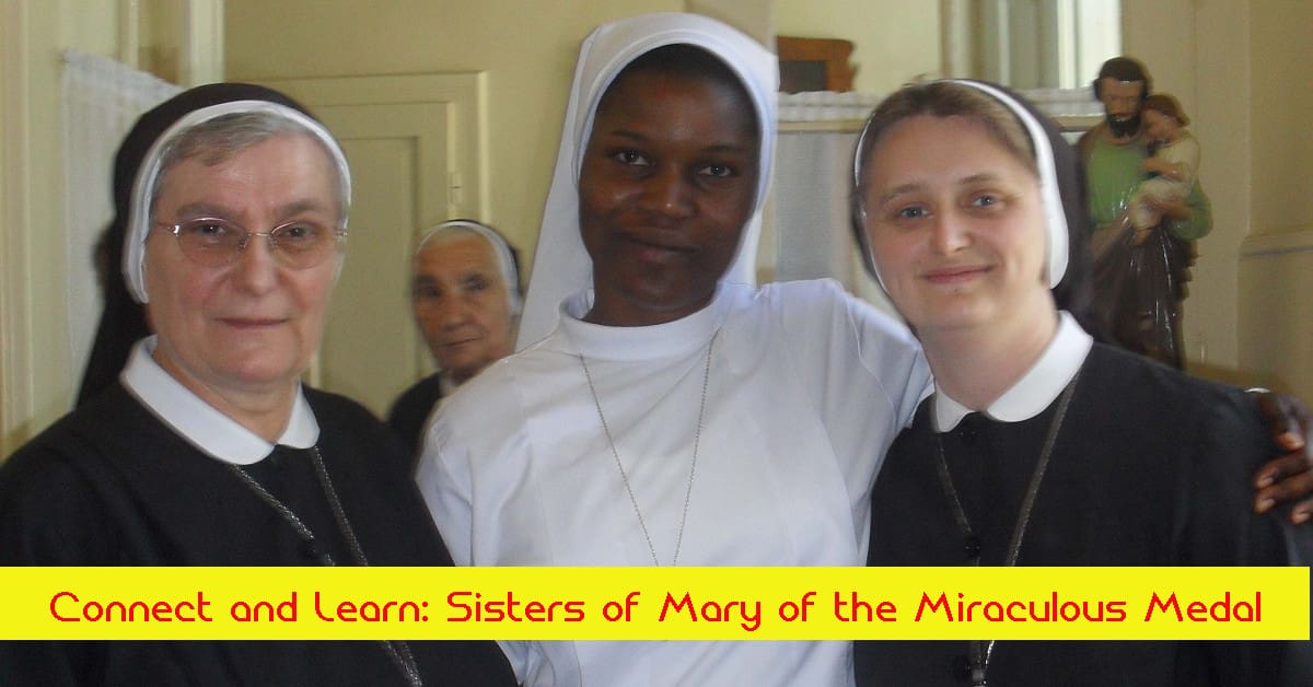 Connect and Learn: Sisters of Mary of the Miraculous Medal