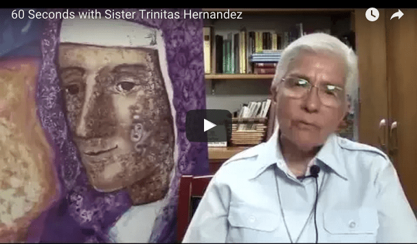 60 Seconds – Sister Trinitas Hernandez