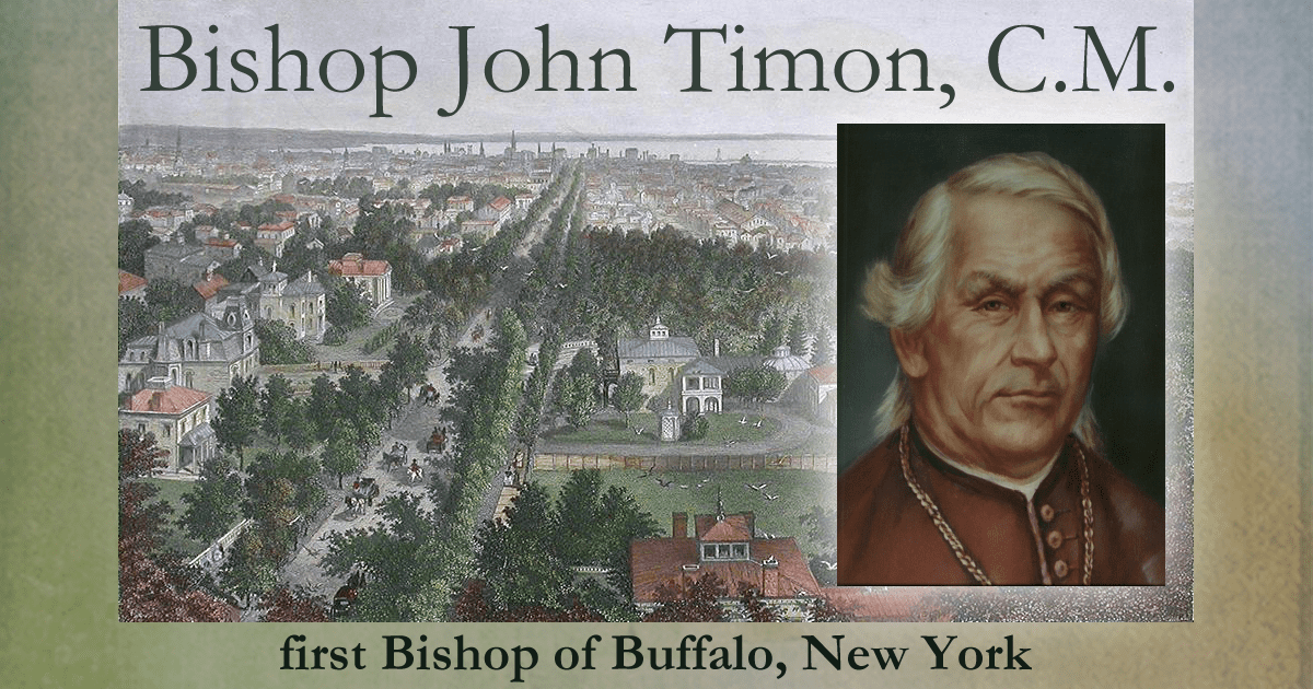 Life and Legacy of John Timon, C.M., First Bishop of Buffalo, New York