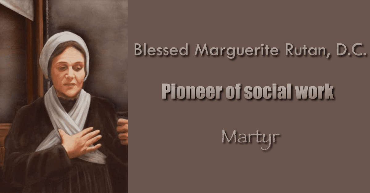 Bl. Marguerite Rutan: Luminous Witness of Christ’s Love for the Poor