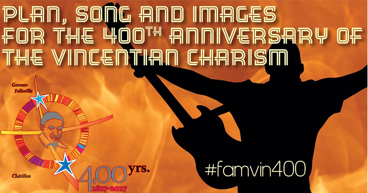 Plan, song and images for the 400th Anniversary of the Vincentian Charism