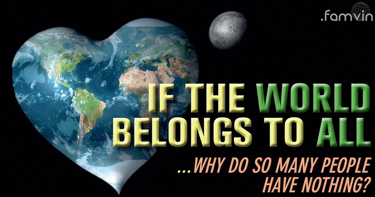 If The World Belongs To All…