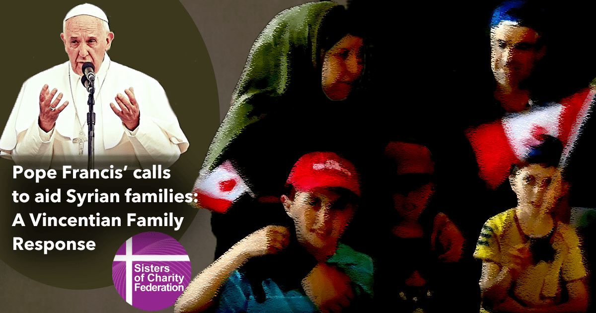 Pope Francis’ calls to aid Syrian families: A Vincentian Family Response