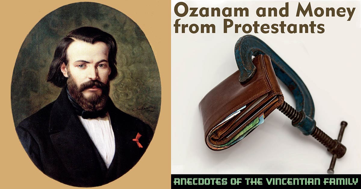 Anecdotes of the Vincentian Family: Ozanam and Money from Protestants