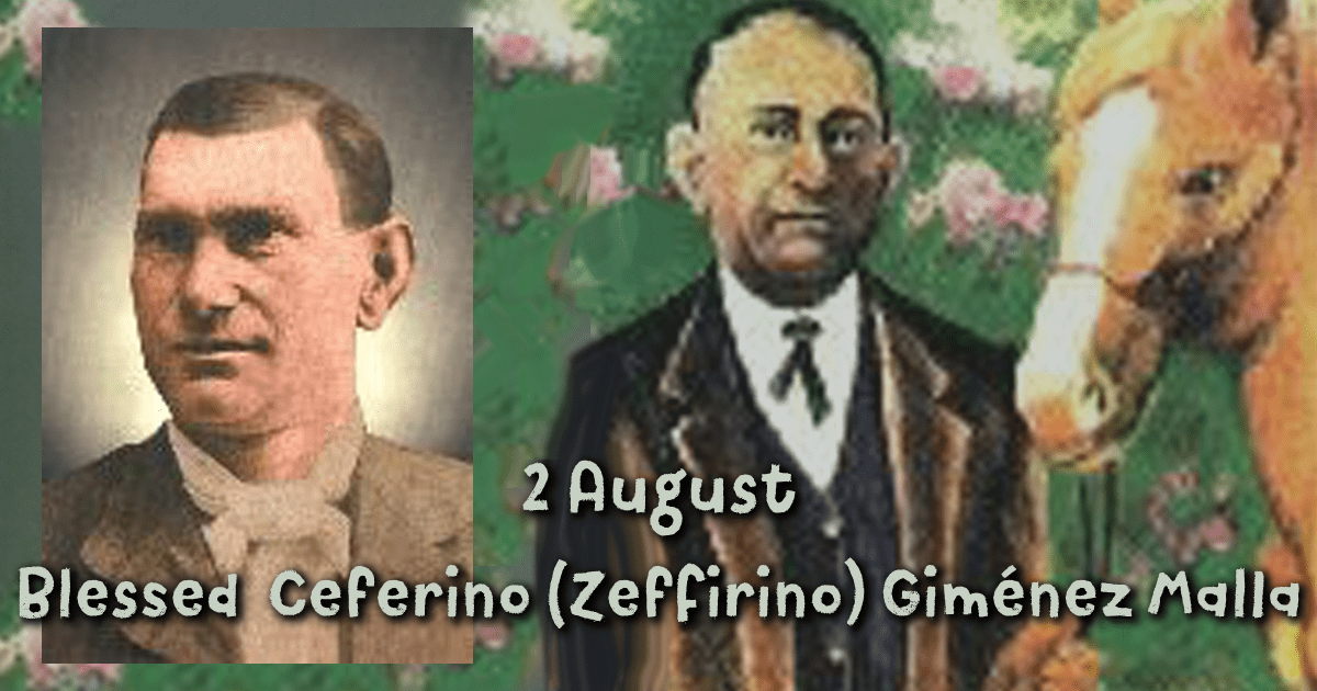 Blessed Ceferino Giménez Malla: August 2