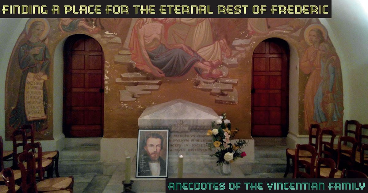 Anecdotes of the Vincentian Family: Finding a place for the Eternal Rest of Frederic