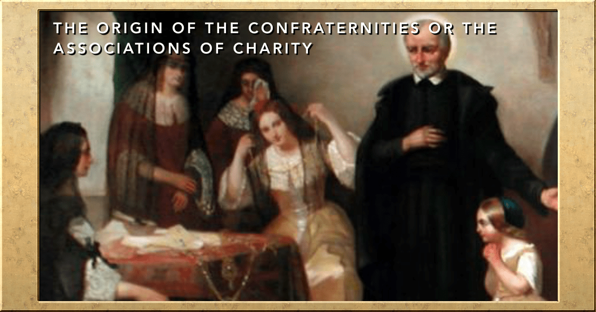 August 23: Foundation of the First Confraternity of Charity