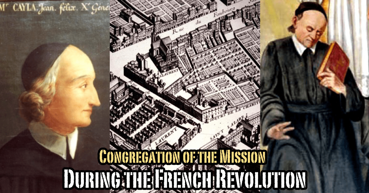 The Congregation of the Mission During the French Revolution
