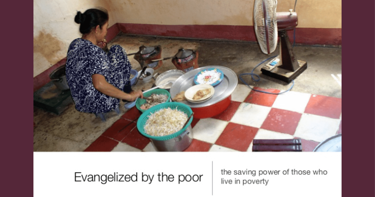Evangelized By Those Who Are Poor