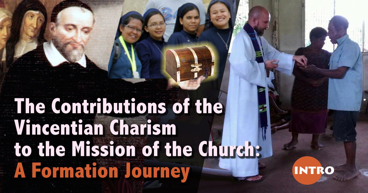 The Contributions of the Vincentian Charism to the Mission of the Church: A Formation Journey