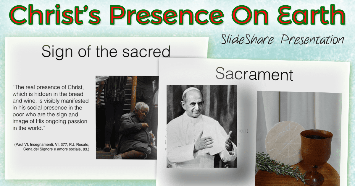 Christ’s Presence On Earth