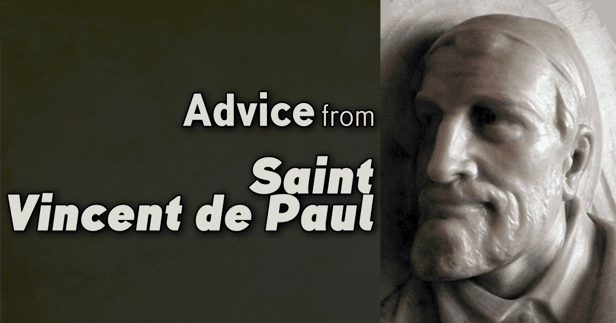 Advice from Saint Vincent