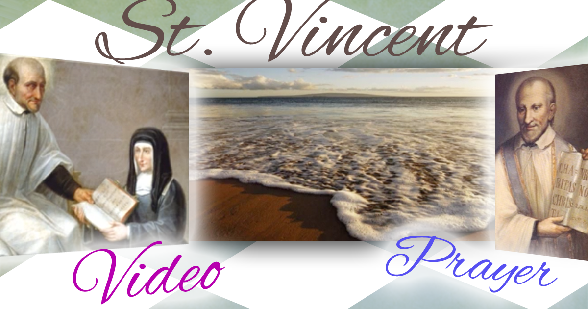 Video Prayer to St. Vincent