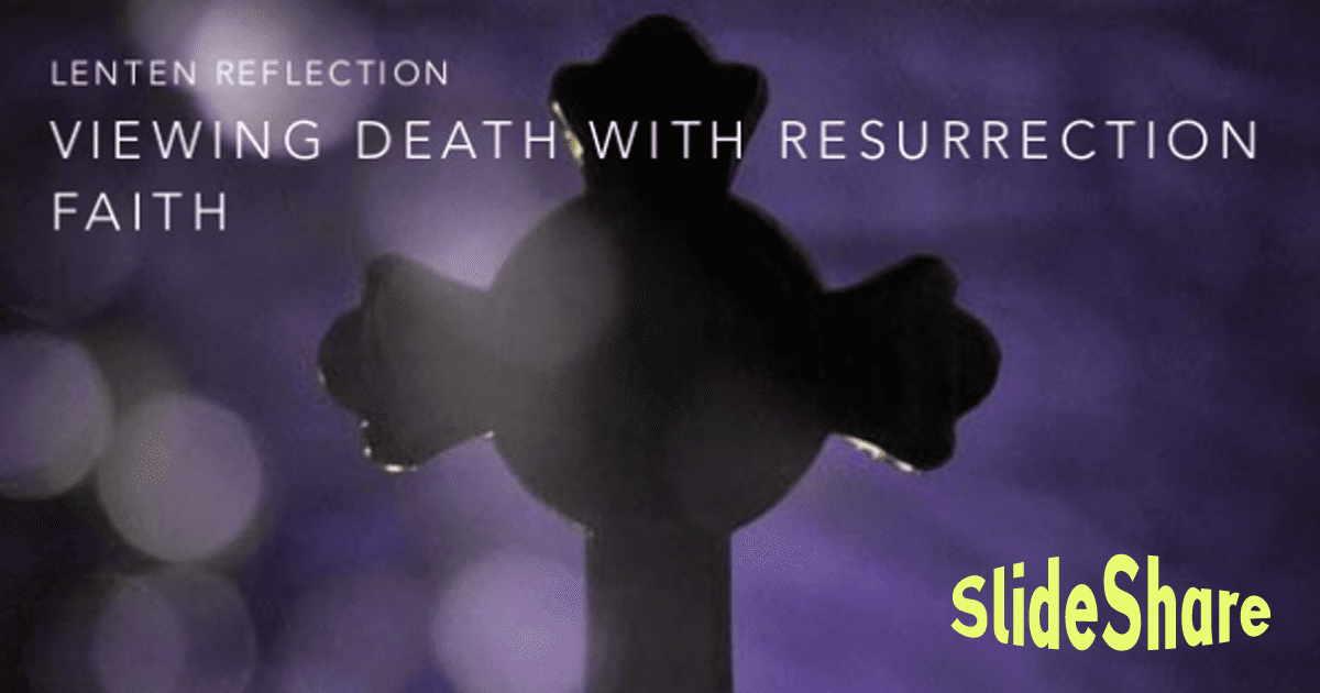 Lenten Reflection: Resurrection Faith