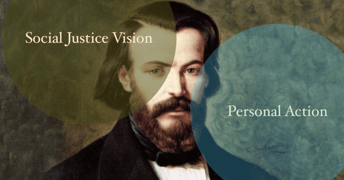Frederic Ozanam’s Social Justice Vision, Blended with Personal Action