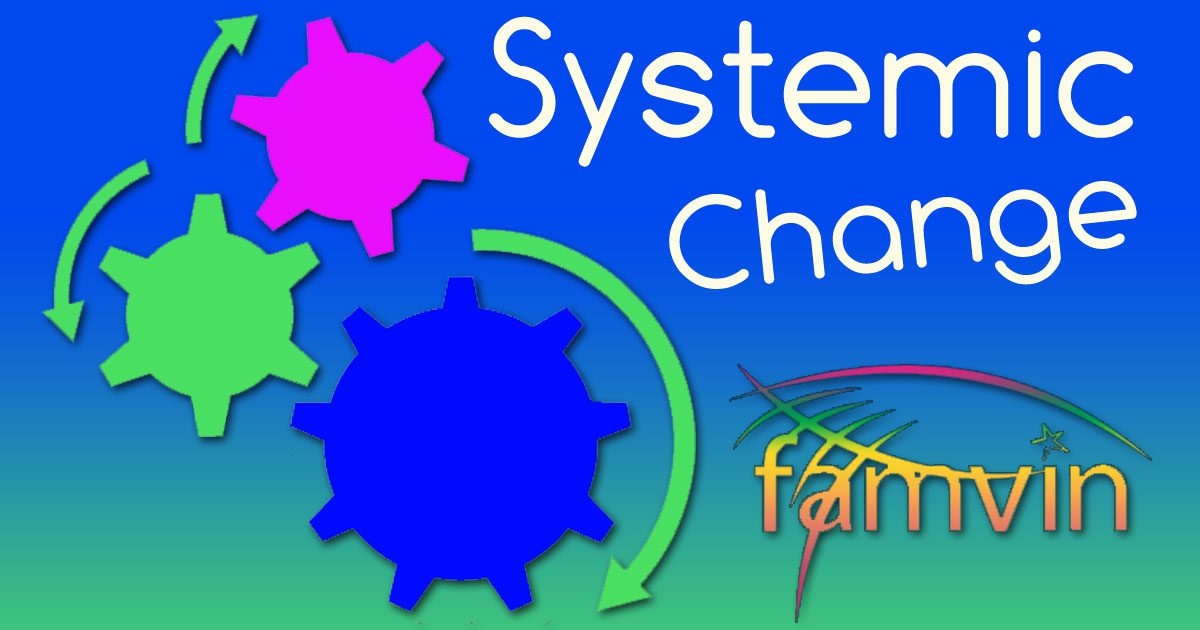 Seeing Better and Systemic Change