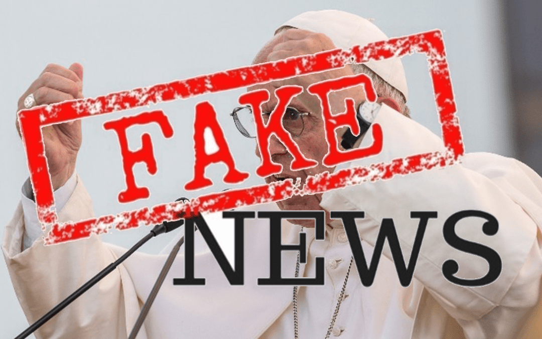 Pope Francis wants the Catholic Church to tackle ‘fake news’