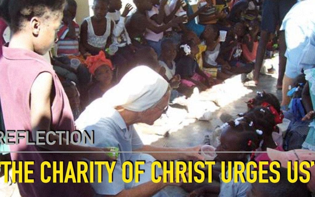 Reflection: The Charity of Christ Urges Us