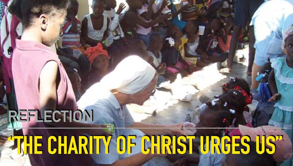 Reflection: The Charity of Christ Urges Us