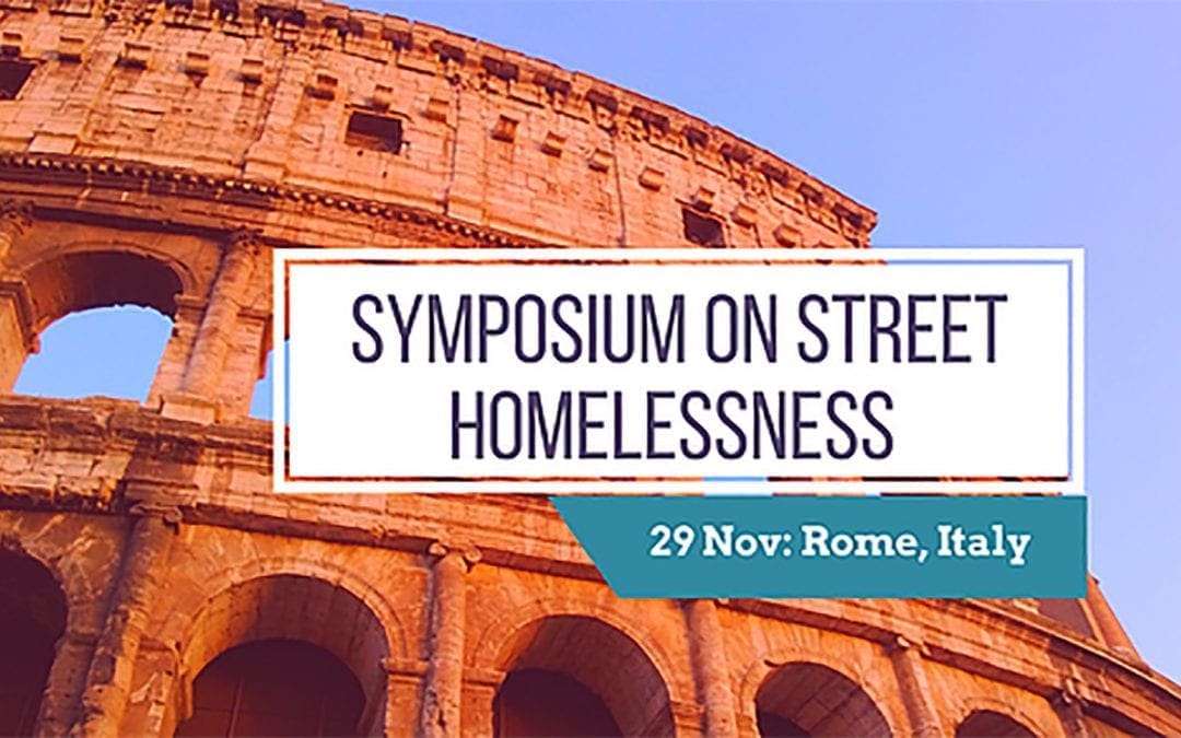 Symposium on Street Homelessness and Catholic Social Teaching in Rome, Italy