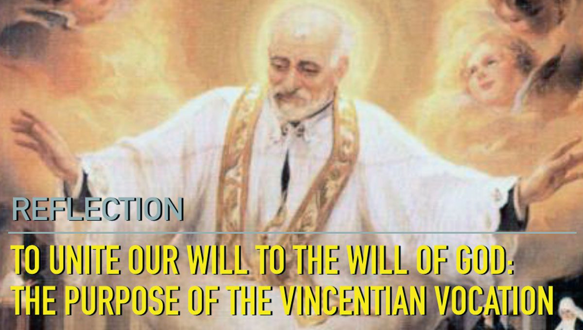 Reflection: To Unite Our Will to the Will of God