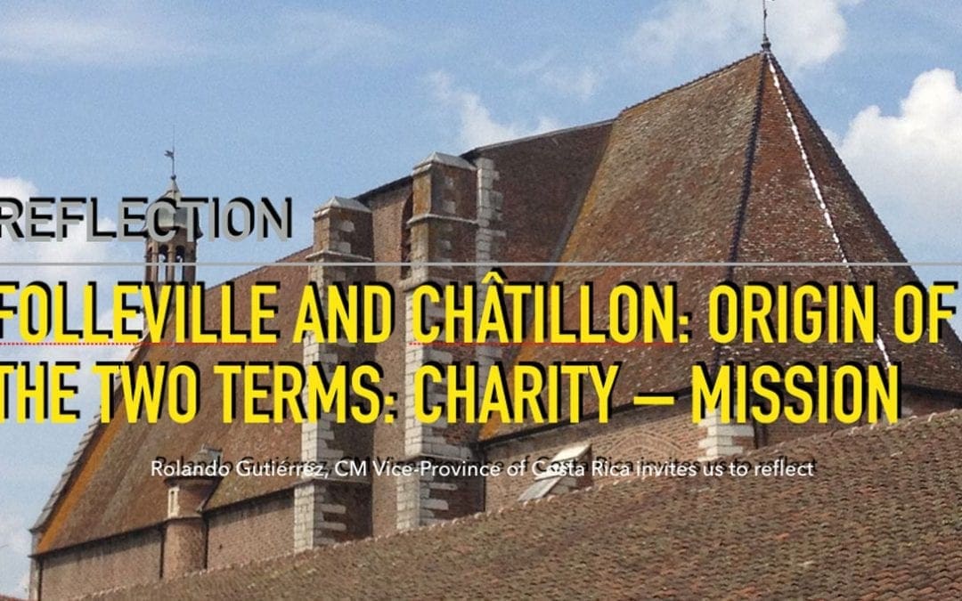 Reflection: Folleville and Châtillon: Origin of the Terms Mission and Charity