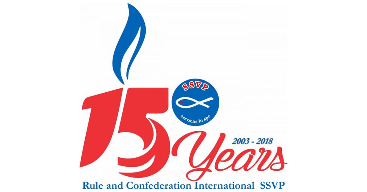 SSVP is celebrating the 15th Aniversary of the Rule and Confederation