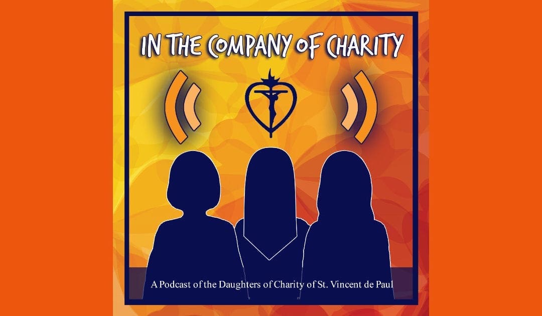 New Podcast by the Daughters of Charity