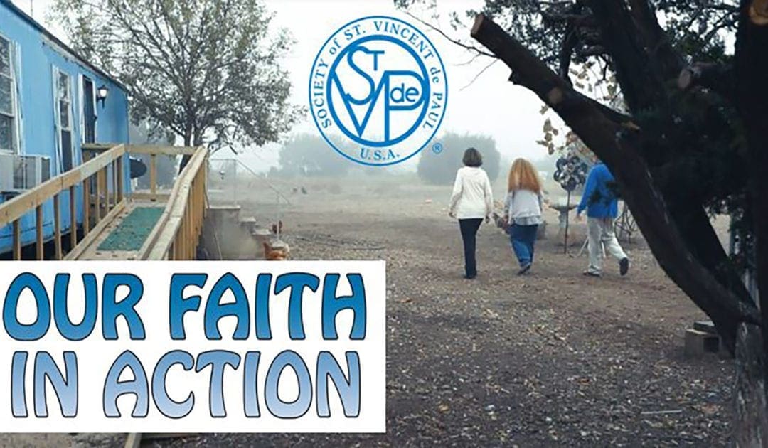 “Our Faith in Action” – A New SSVP Movie