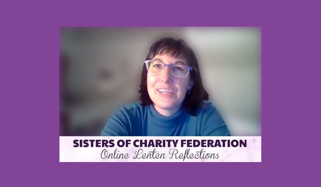 Lenten Reflection On Fasting, by Sister of Charity (Video)