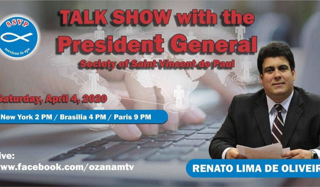Don’t Miss the Third Talk Show with SSVP President General!