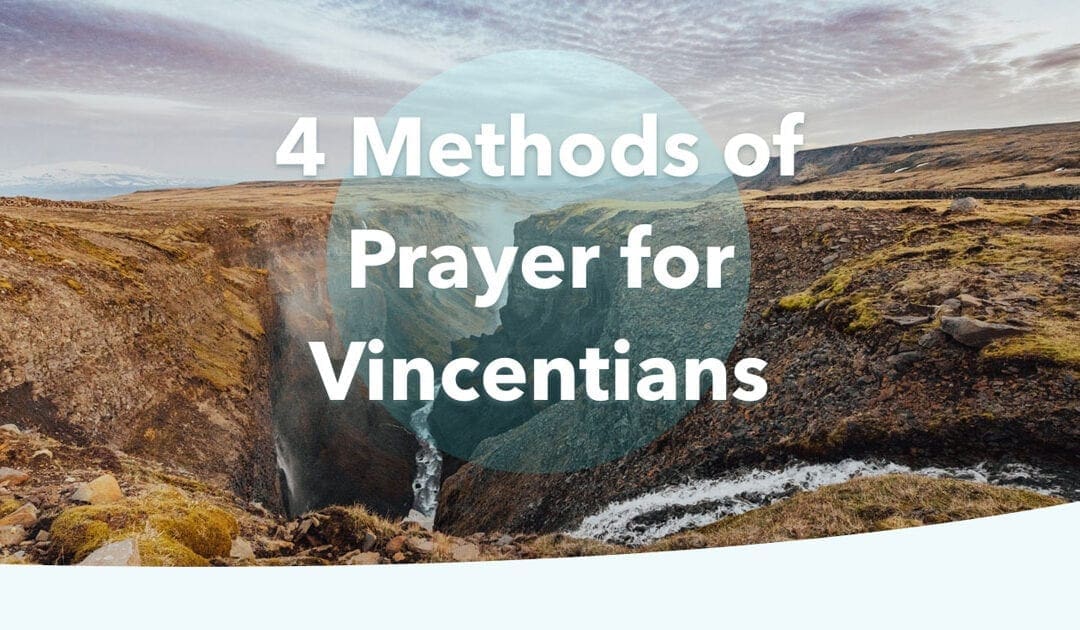 Four Methods of Prayer for Vincentians