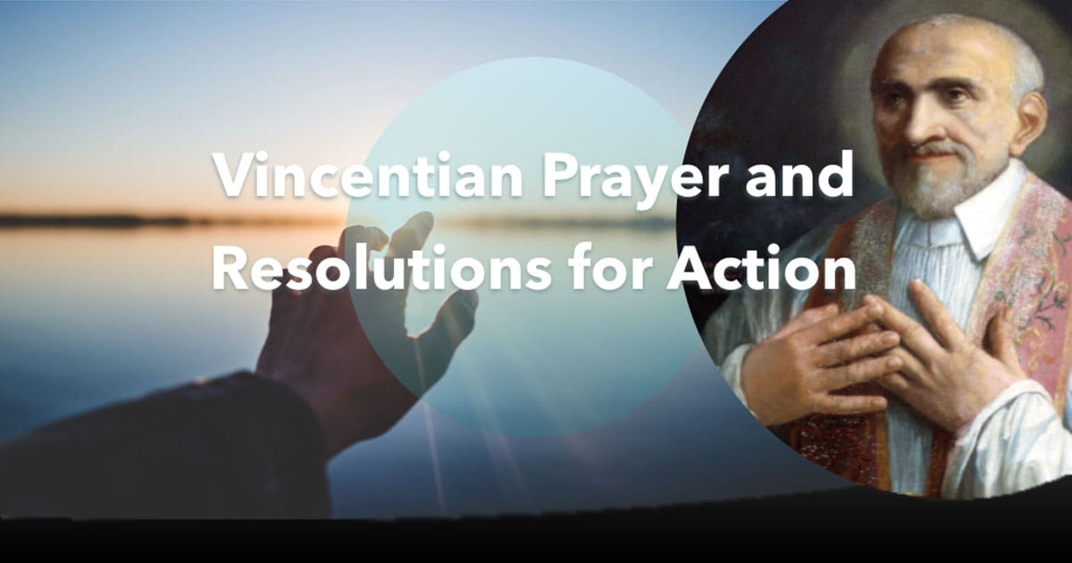 Vincentian Prayer and Resolutions for Action