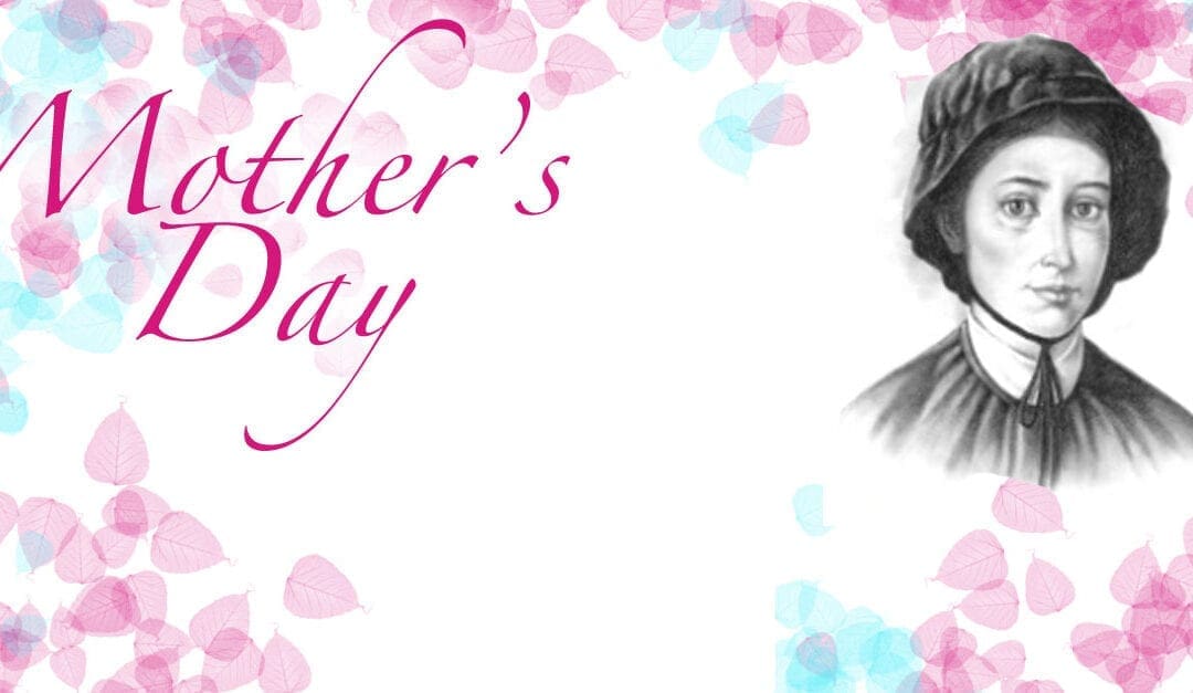 Mother’s Day with St. Elizabeth Ann Seton