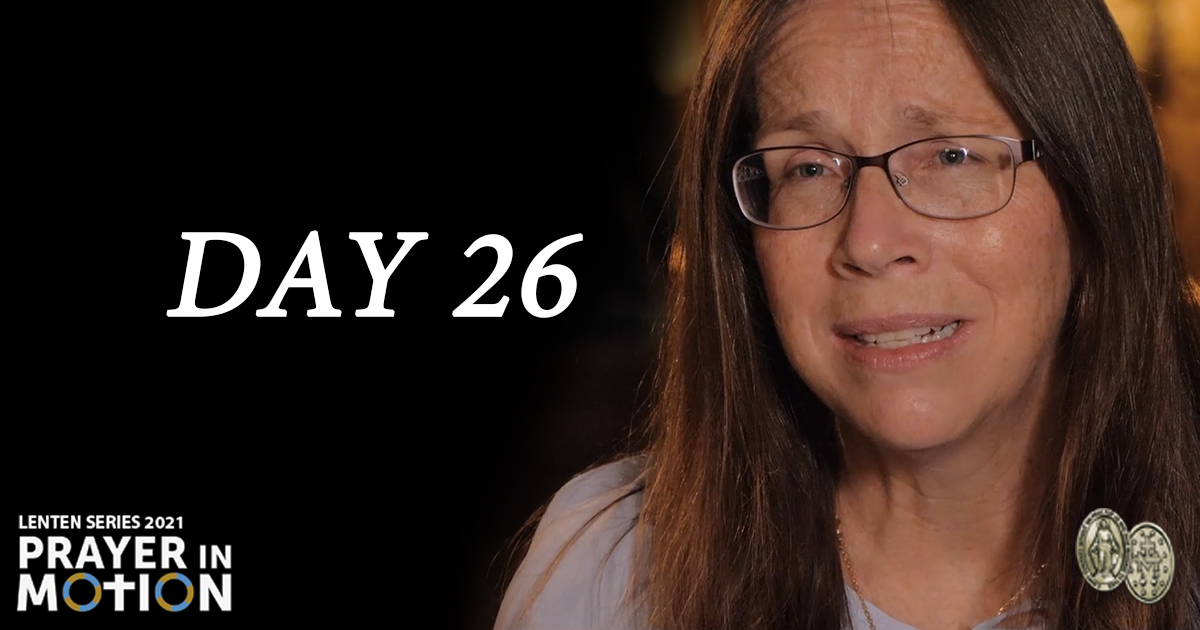 Lenten Video Series: Day 26, Lifting Your Heart Up