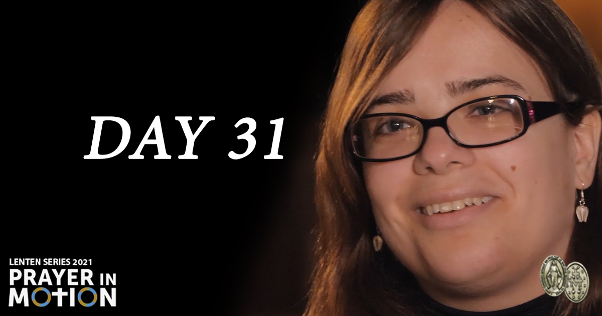 Lenten Video Series: Day 31, Patience in Prayer