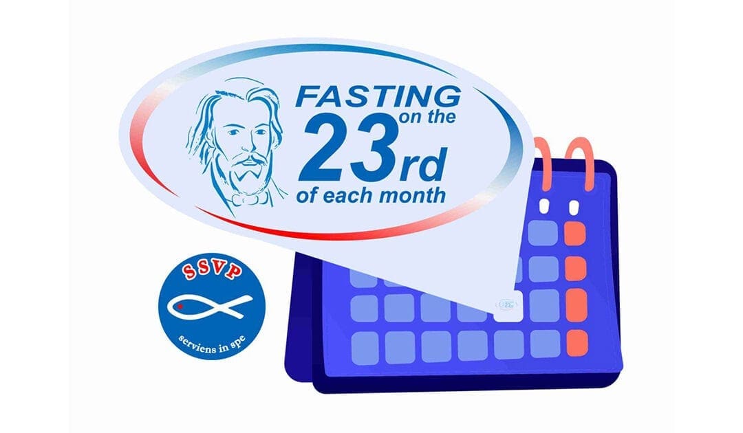 Fasting: SSVP Council General Launches Campaign for Canonization of Bl. Frédéric Ozanam