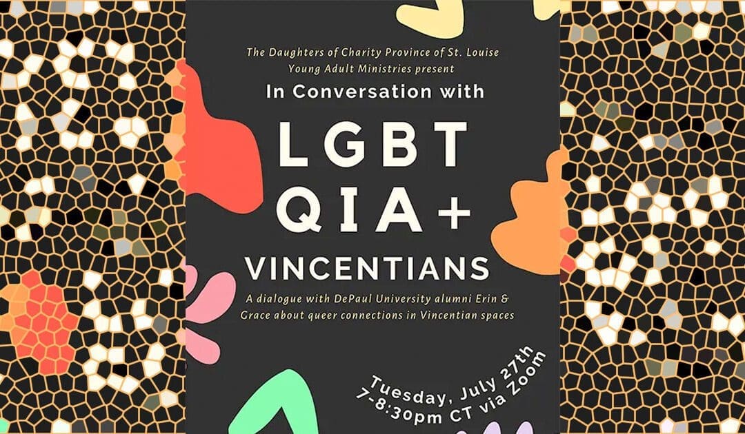 Young Adult Ministries Virtual Event: In Conversation With LGBTQIA+ Vincentians!