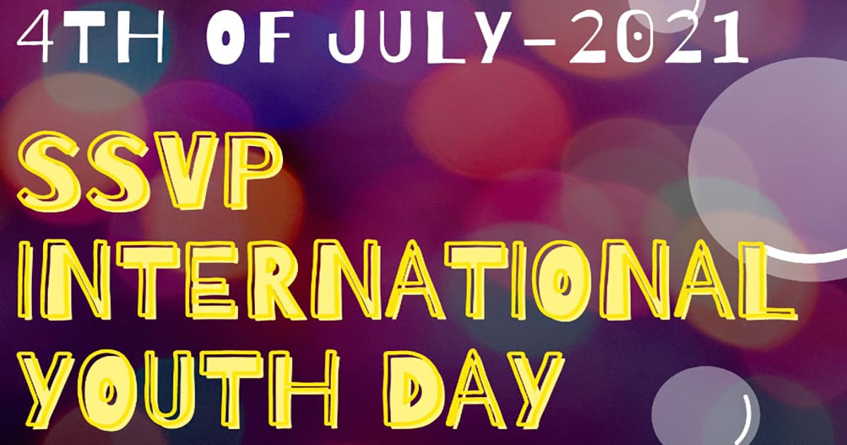 July 4: Society of Saint Vincent de Paul’s International Youth Day