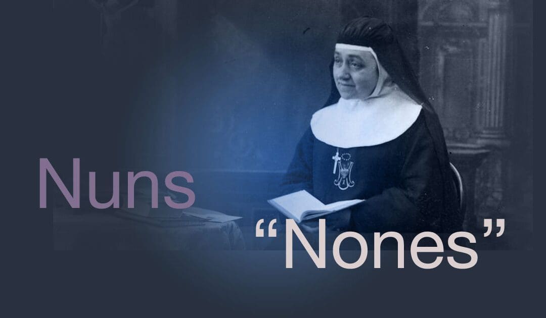 If Nuns Ruled the World…