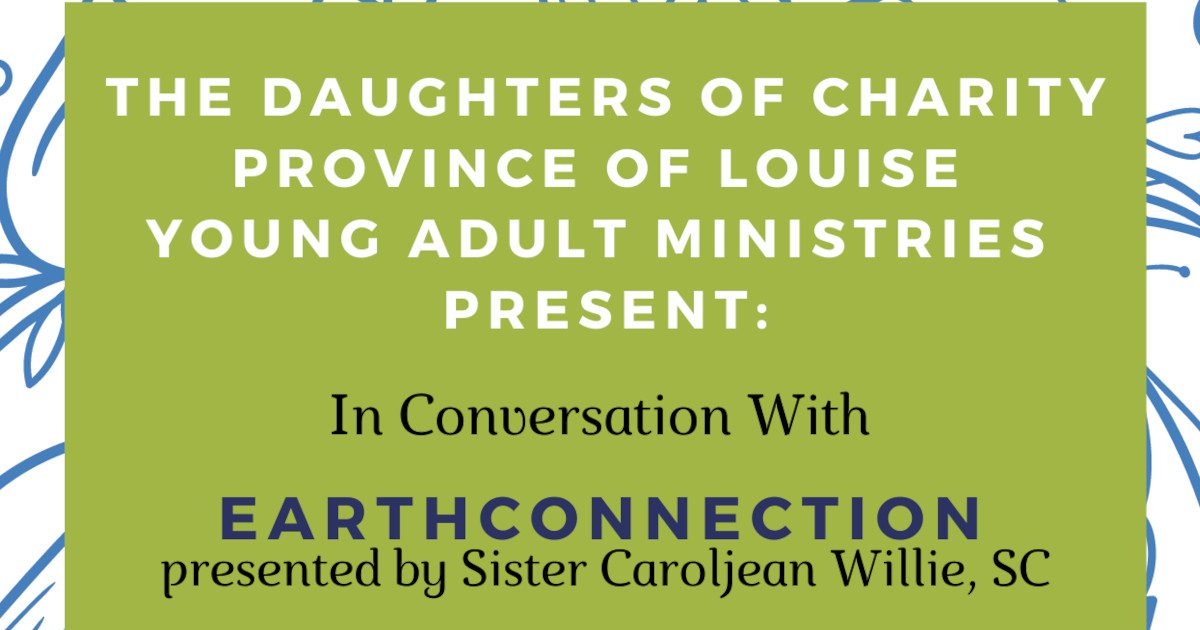Young Adult Ministries Virtual Event: In Conversation With EarthConnection
